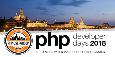 PHPDD18 - PHP Developer Days 2018 • Dresden, Germany